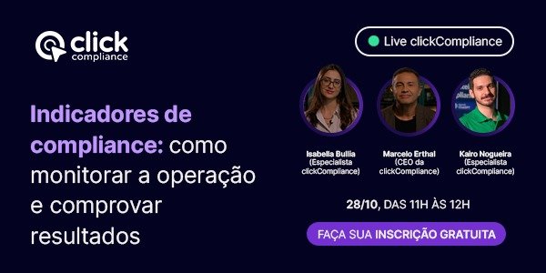 Em live, CEO da clickCompliance mostra como provar o valor do compliance